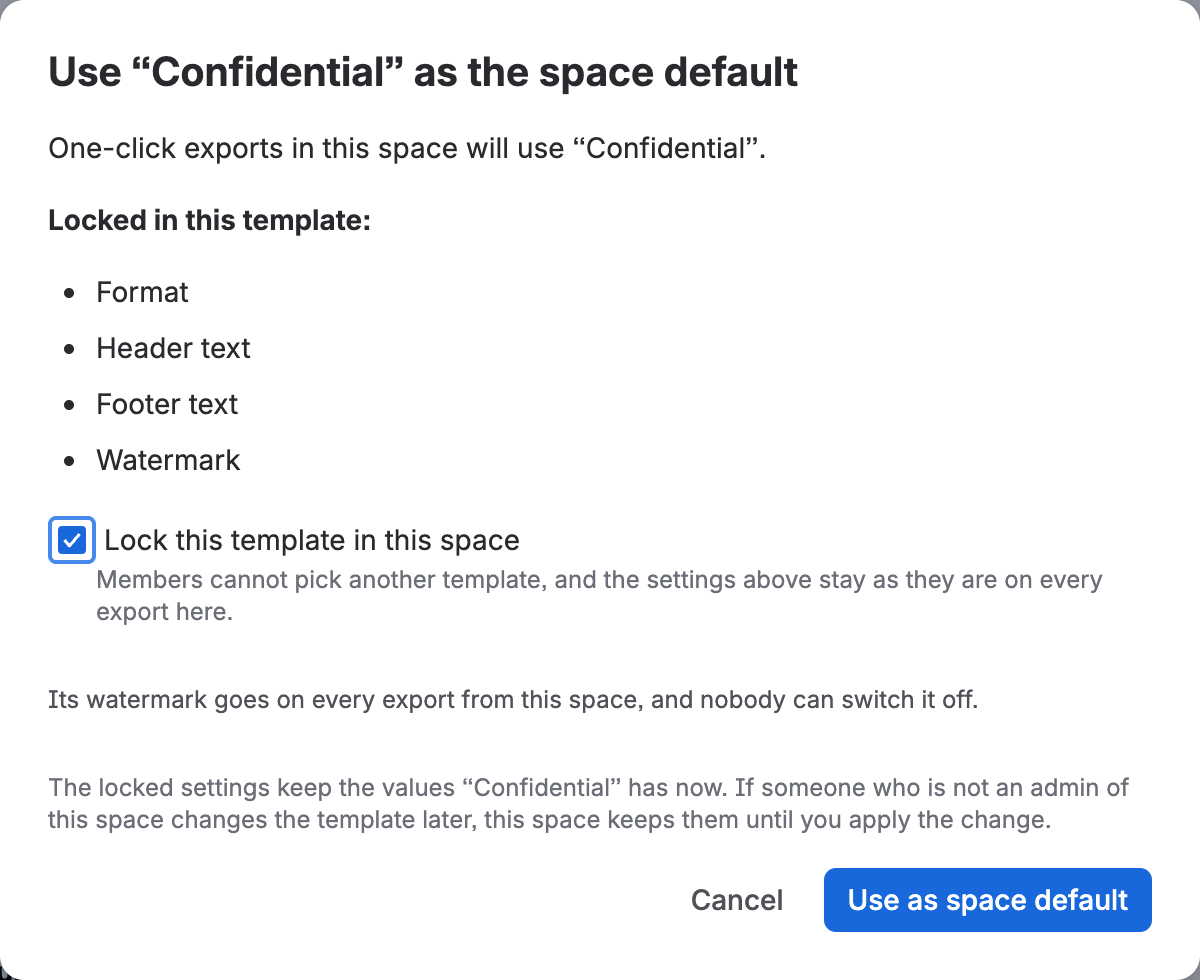The Use “Confidential” as the space default window: what the template locks listed by name (Format, Header text, Footer text, Watermark), with Lock this template in this space ticked
